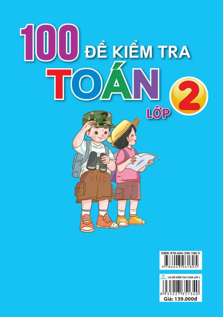 100 ĐỀ KIỂM TRA TOÁN LỚP 2 (Dùng chung cho các bộ SGK hiện hành)